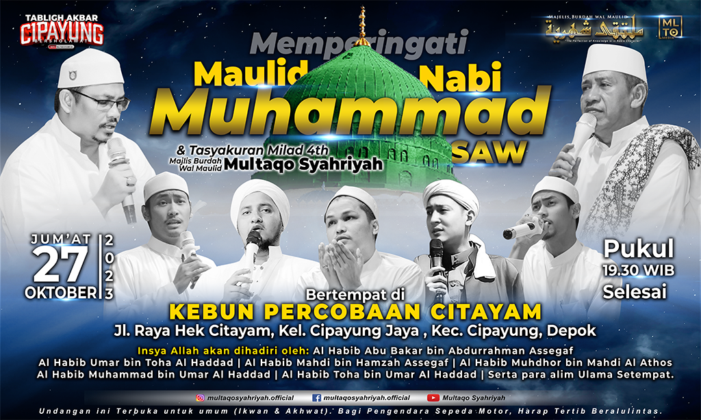 CIPAYUNG BERSHOLAWAT 2023 – Peringatan Maulid Nabi Muhammad SAW dan Tasyakuran Milad 4th Multaqo Syahriyah