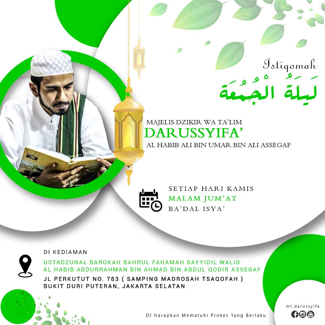 Malam Jumat Penuh Berkah: Pengajian Lailatul Jumu’ah Majelis Darussyifa’ dengan Al Habib Ali Bin Umar Bin Ali Assegaf