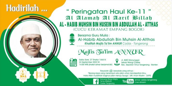 Haul ke 11 Al-Habib Muhsin bin Husein bin Sayyidinal Imam Al-Arif Billah Quthbil Bahr Al-Habib Abdullah bin Muhsin Al-‘Atthas