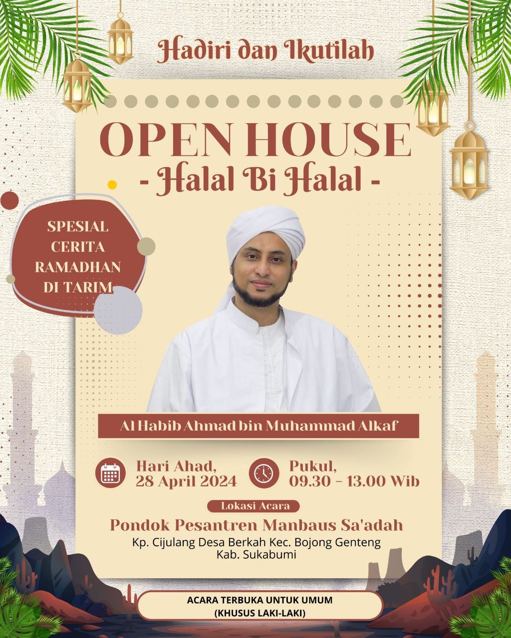 Silaturahmi dan Kisah Ramadhan Kota Tarim: Open House Halal Bi Halal Bersama Al Habib Ahmad bin Muhammad Alkaf di Ponpes Manbaus Sa’adah