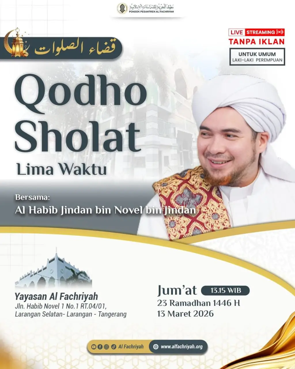 13 Fakta Penting Pengajian Qodho Sholat Bersama Al Habib Jindan di Yayasan Al Fachriyah