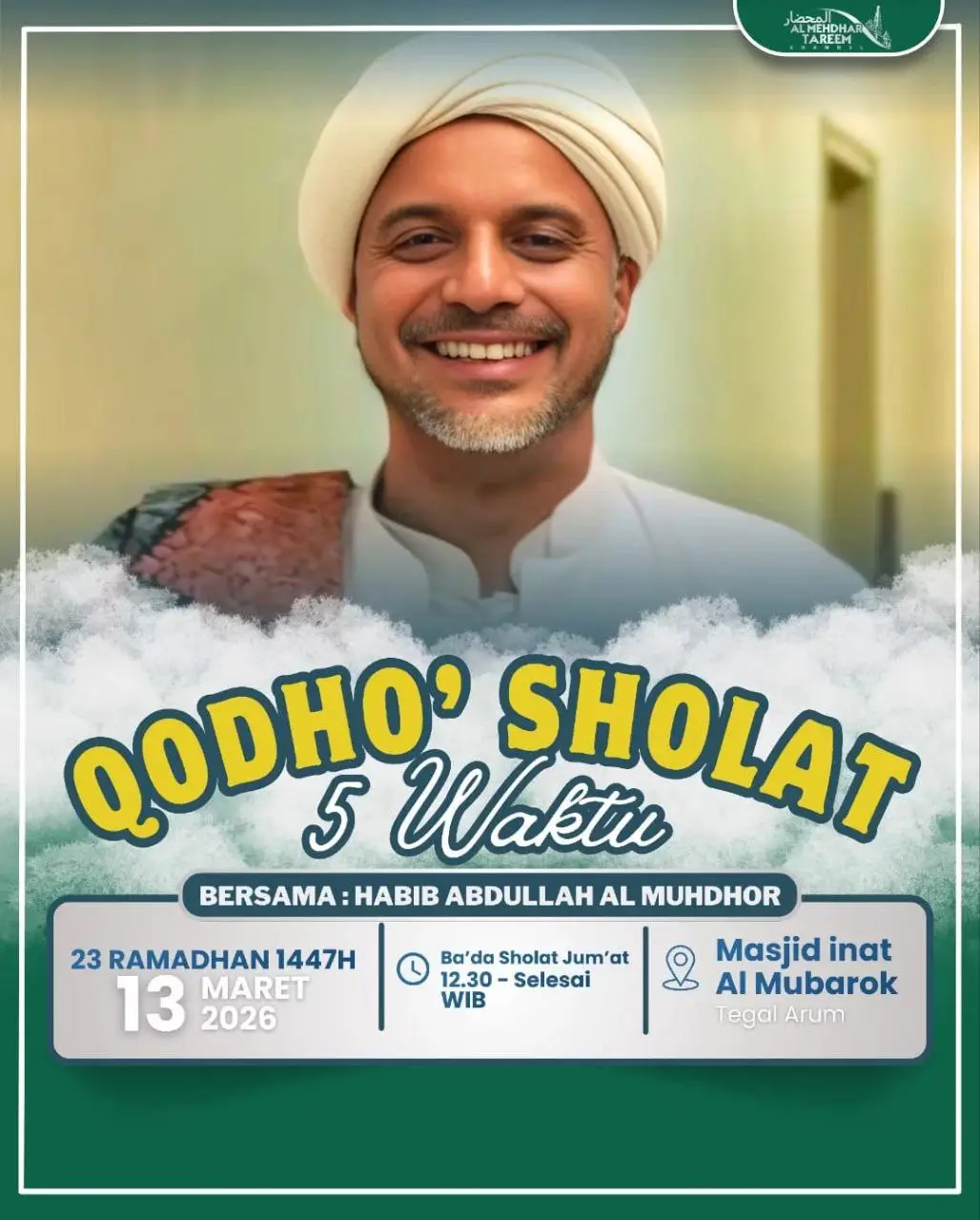 Menggali Kewajiban Qodho’ Sholat: Panggilan Taubat di Ramadan Bersama Habib Abdullah Al Muhdhor
