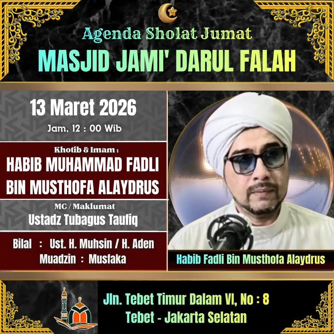 Menjemput Berkah Jumat: Pengajian Habib Muhammad Fadli Alaydrus di Masjid Jami’ Darul Falah Tebet