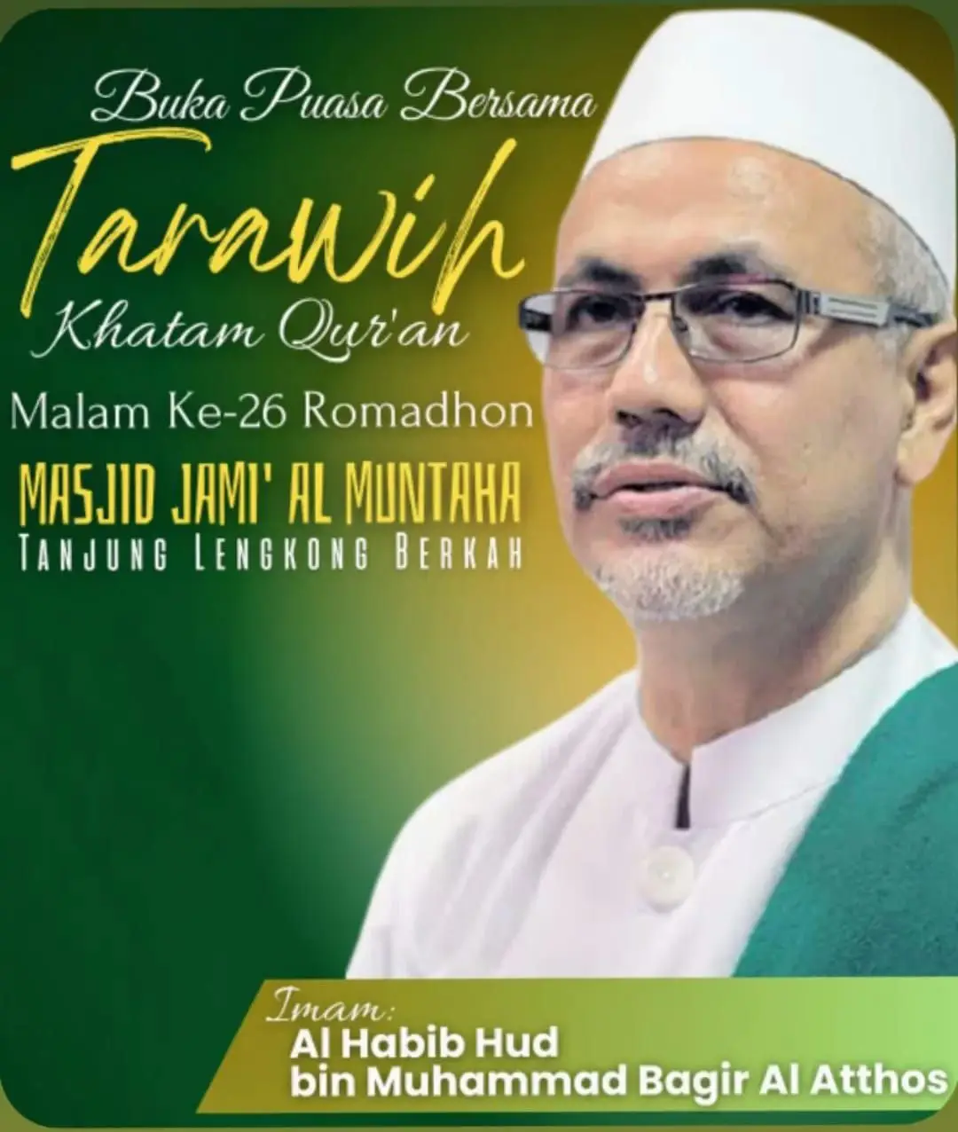 Menjemput Berkah Lailatul Qadar Bersama Habib Hud bin Muhammad Bagir Al Atthos di Masjid Jami’ Al Muntaha
