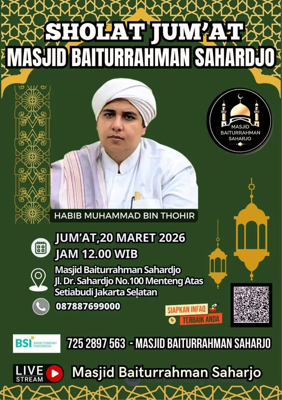 Jadwal Khutbah Jumat Istimewa Habib Muhammad bin Thohir di Masjid Baiturrahman Sahardjo, Jakarta Selatan – 20 Maret 2026
