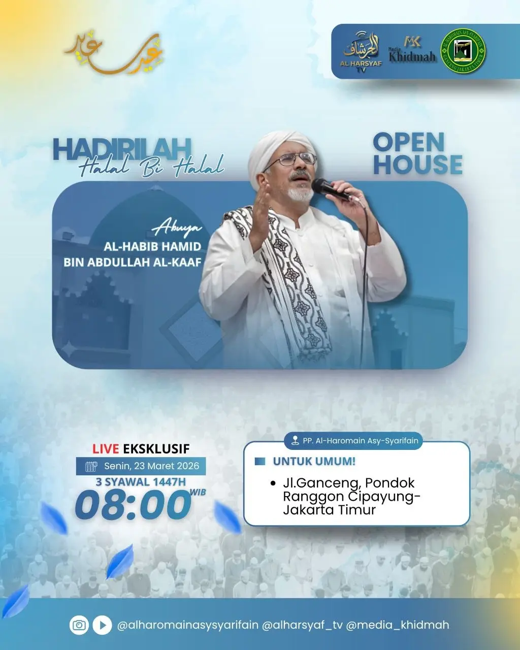 Halal Bi Halal Akbar dan Open House Bersama Abuya Al-Habib Hamid Al-Kaaf di Cipayung