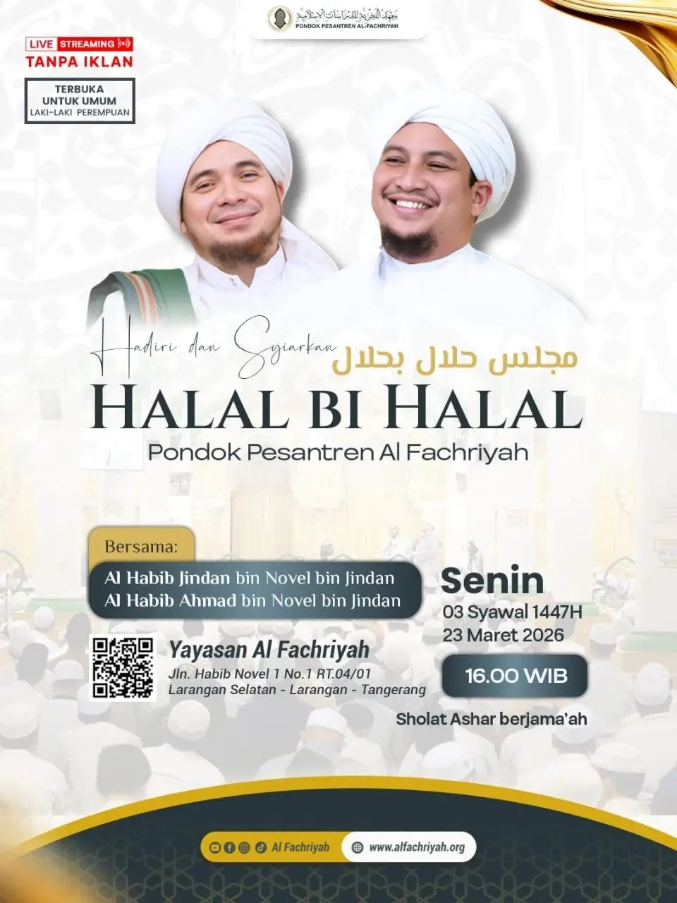Halal Bi Halal Akbar Al Fachriyah 1447 H: Merajut Ukhuwah Bersama Habib Jindan dan Habib Ahmad bin Novel