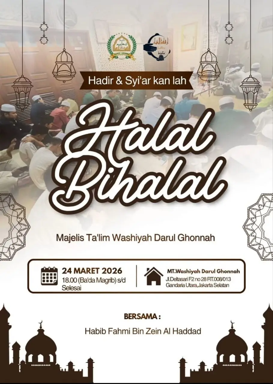 Jadwal Halal Bihalal Majelis Washiyah Darul Ghonnah Jakarta Selatan: Mengikat Ukhuwah Bersama Habib Fahmi Al Haddad