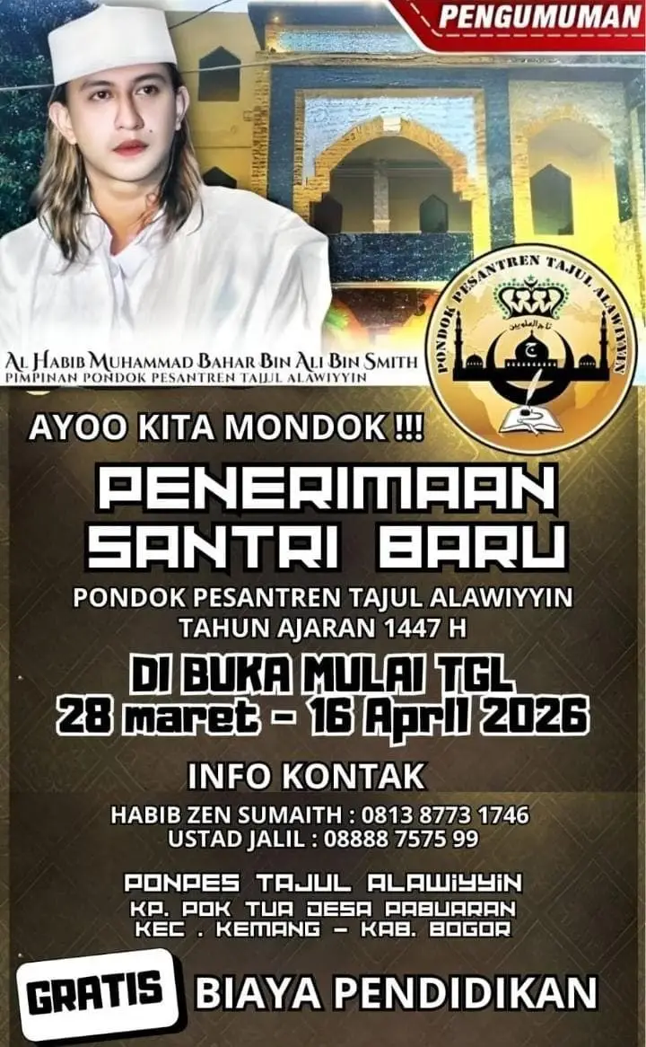 Pendaftaran Ponpes Tajul Alawiyyin 1447 H (2026) Dibuka, Pendidikan Gratis di Bawah Asuhan Habib Bahar bin Smith