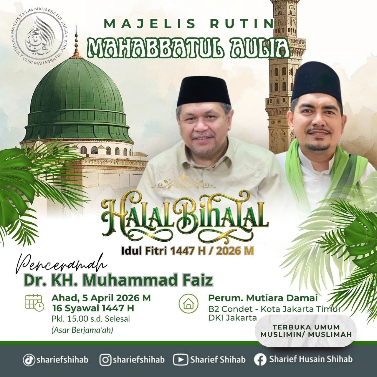Halal Bi Halal Akbar 2026 di Condet Bersama Dr. KH. Muhammad Faiz