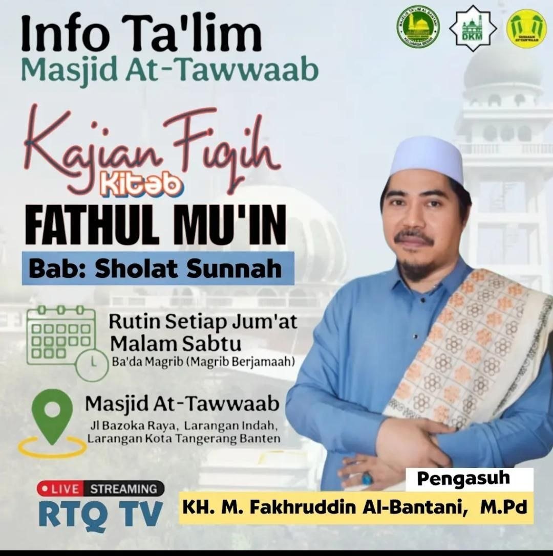 Jadwal Pengajian Rutin Fiqih Kitab Fathul Mu’in di Tangerang: Bab Sholat Sunnah