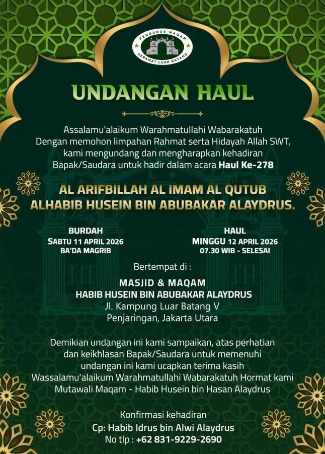 Jadwal Haul Akbar ke-278 Habib Husein bin Abubakar Alaydrus di Luar Batang (2026)