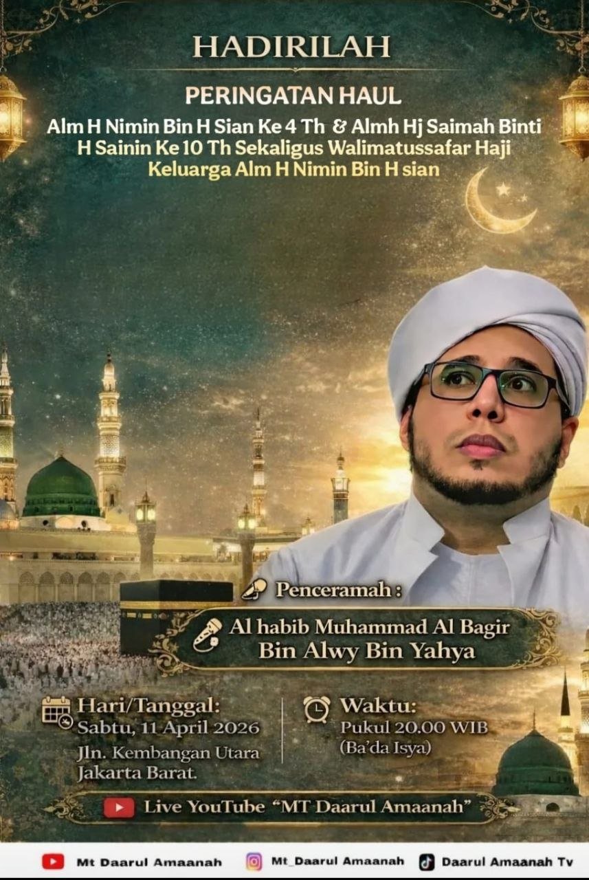 Jadwal Haul & Walimatussafar Haji Majelis Daarul Amaanah bersama Habib Muhammad Al Bagir