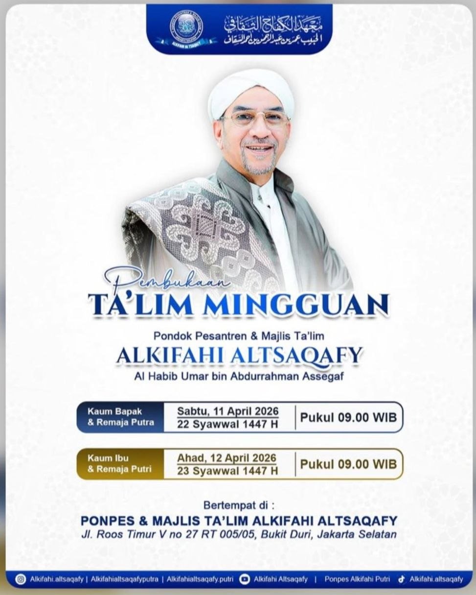 Jadwal Pembukaan Ta’lim Mingguan Alkifahi Altsaqafy Bersama Habib Umar bin Abdurrahman Assegaf