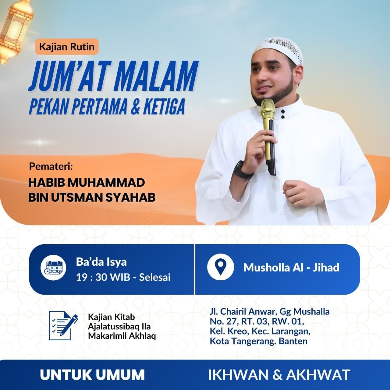 Cari Jadwal Pengajian 11 Pengajian Rutin Kitab Ajalatussibaq Ila Makarimil Akhlaq bersama Habib Muhammad bin Utsman Syahab