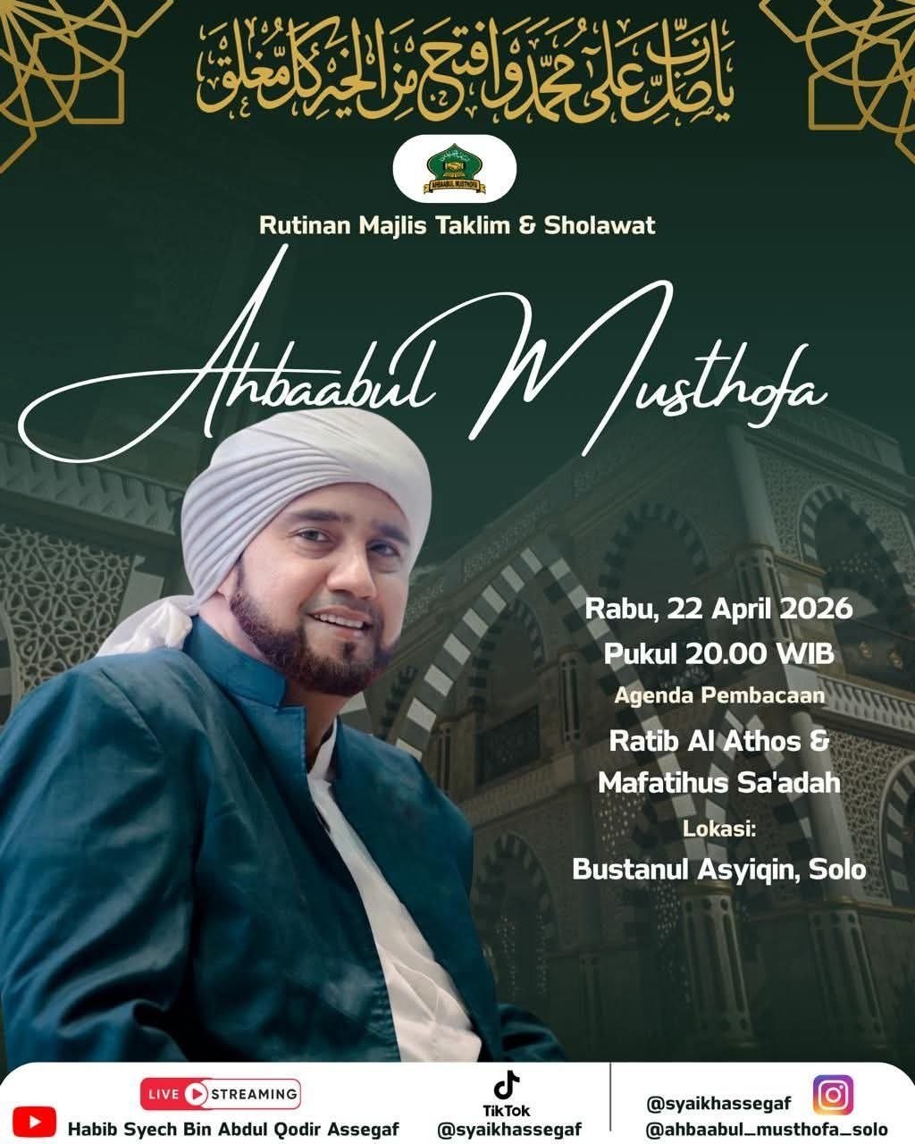 Cari Jadwal Pengajian 4 Habib Syech Pimpin Langsung Rutinan Ahbaabul Musthofa Pusat di Solo