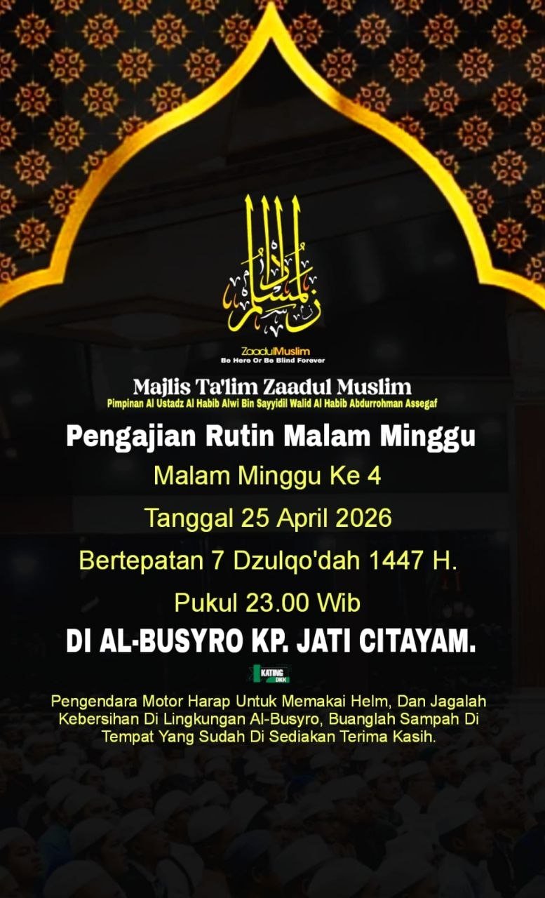 Jadwal Resmi Zaadul Muslim Malam Minggu ke-4 April 2026 di Al-Busyro Citayam