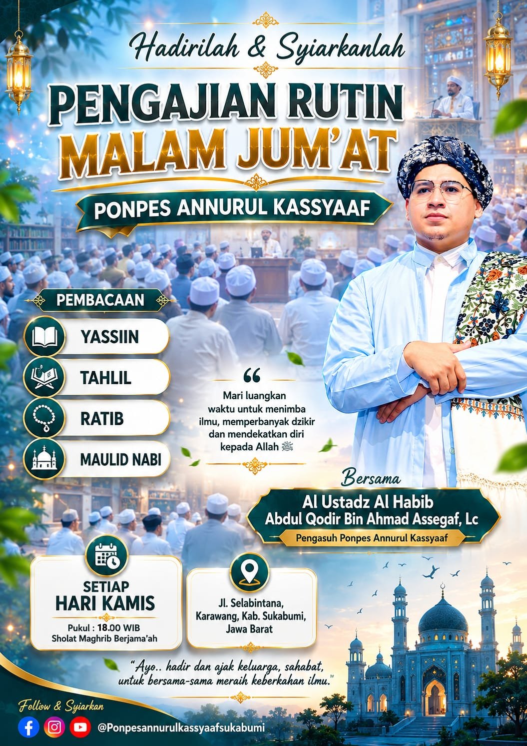 Majelis Ta’lim Rutin Malam Jum’at Bersama Al Habib Abdul Qodir bin Ahmad Assegaf