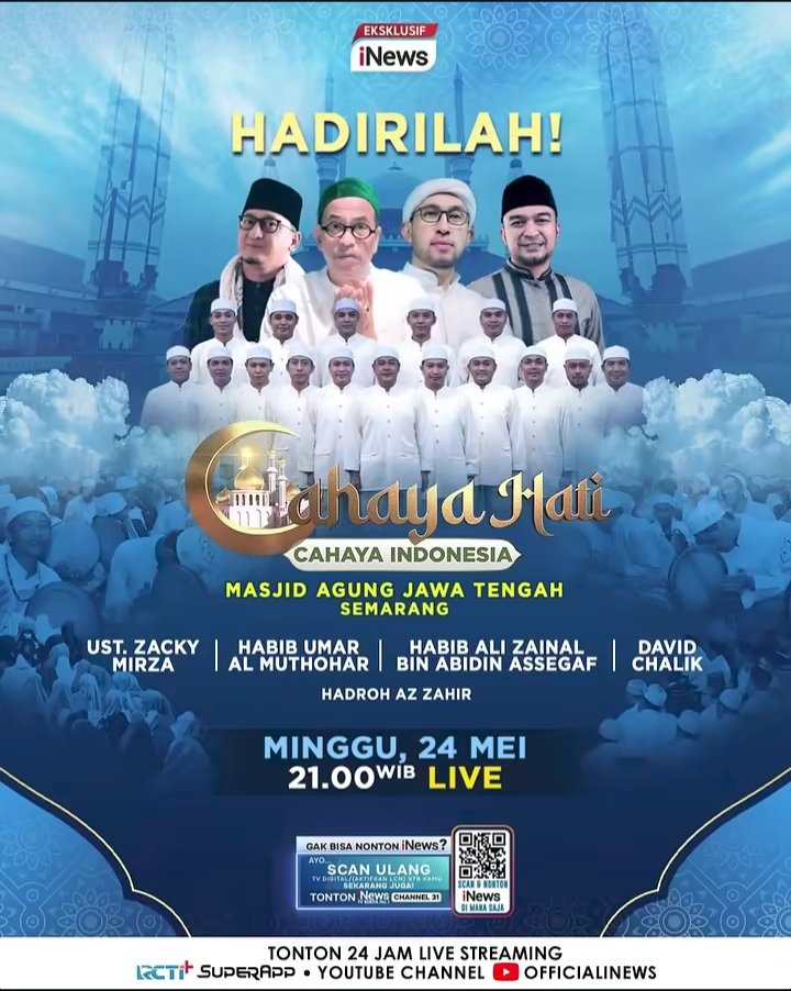 Cahaya Hati Cahaya Indonesia — Bersama Ust. Zacky Mirza dan Para Habaib di Masjid Agung Jawa Tengah | 24 Mei 2026