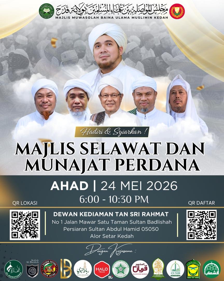 Majlis Selawat dan Munajat Perdana Kedah — Muwasoloh Ulama | Ahad, 24 Mei 2026