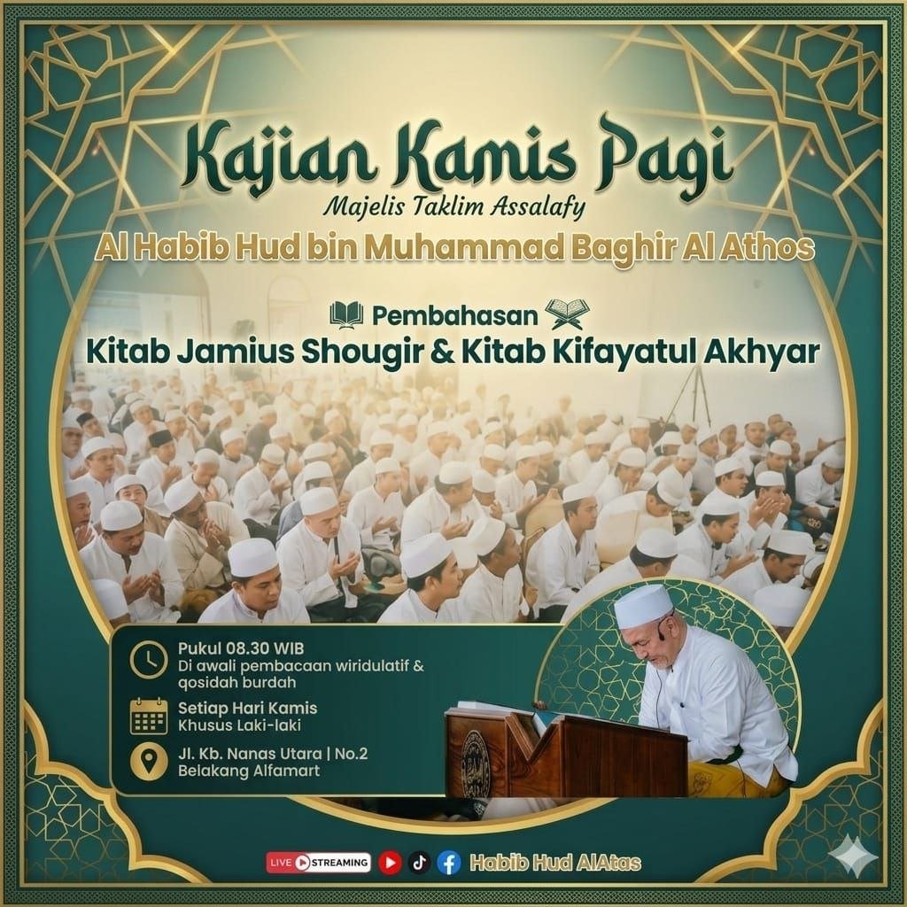 Jadwal Pengajian Rutin Kamis Pagi Habib Hud Al-Athos di Majelis Assalafy Jakarta Timur