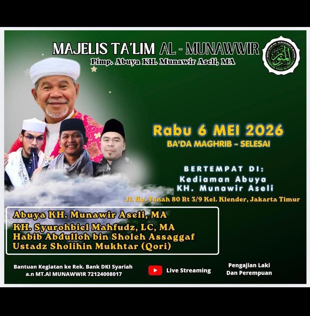 Majelis Al-Munawwir Klender Rabu 6 Mei 2026: Jadwal & Lokasi Pengajian Abuya Munawir Aseli