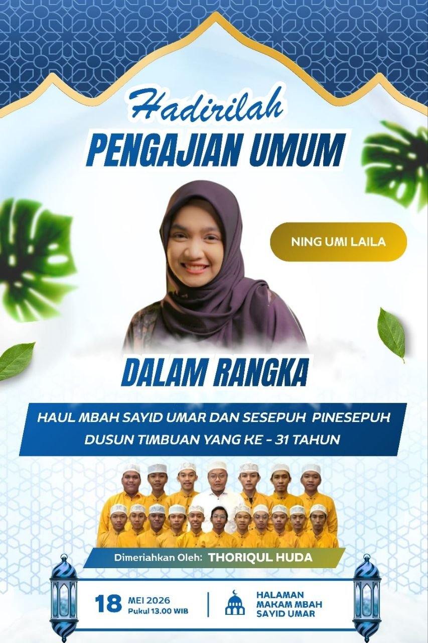 Jadwal Haul Mbah Sayid Umar Timbuan 2026 dan Tausiyah Ning Umi Laila