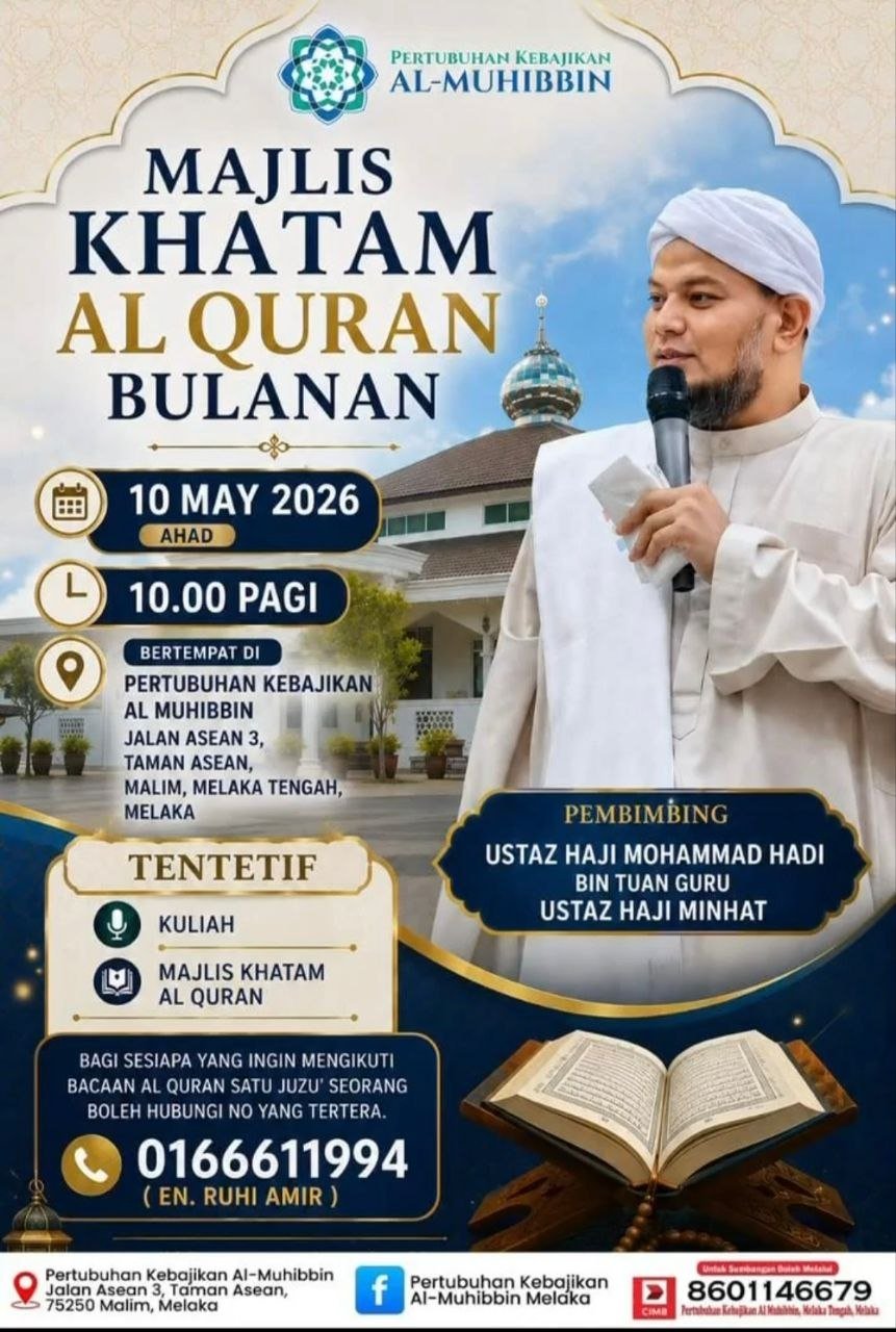 Jadwal Majelis Khatam Al-Qur’an Al-Muhibbin Melaka, Mei 2026