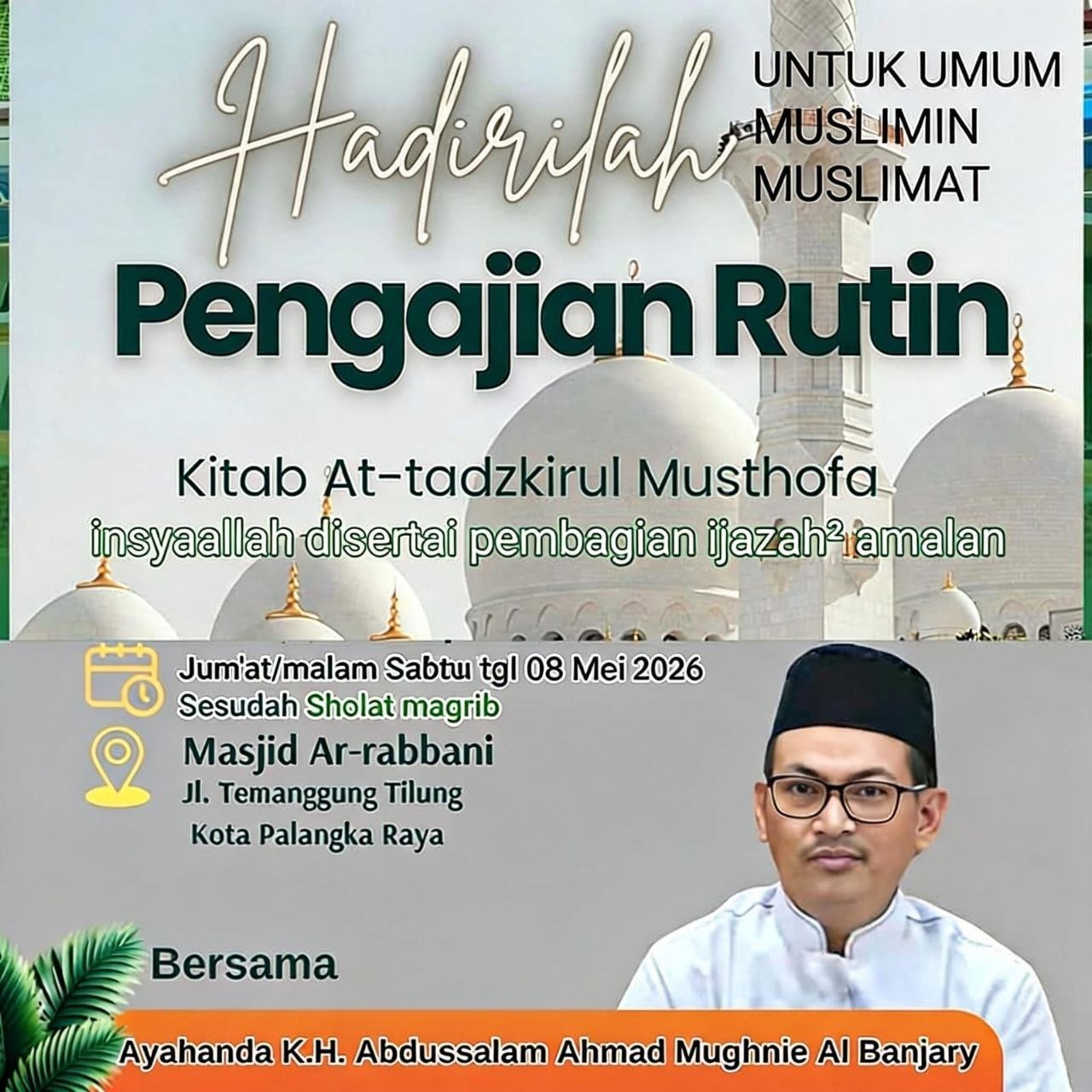 Jadwal Pengajian Rutin Guru Abdussalam: Kitab At-Tadzkirul Musthofa di Palangka Raya