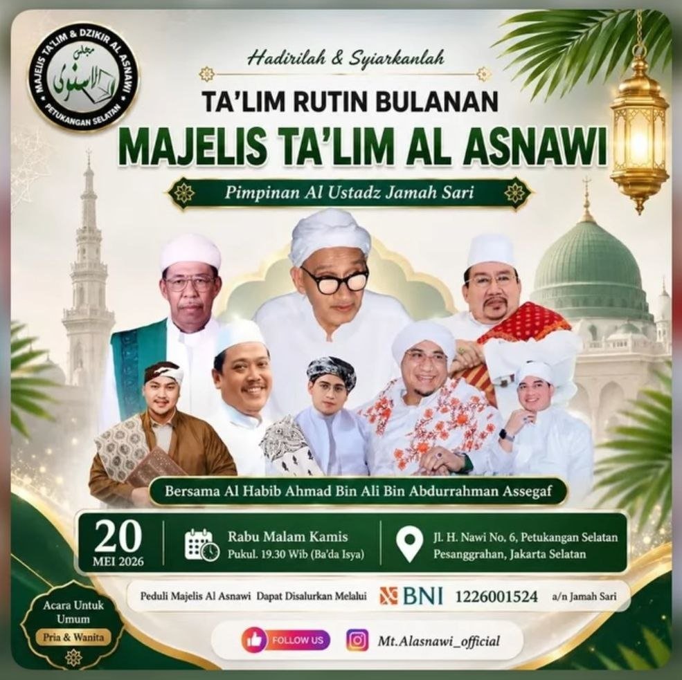 Jadwal Pengajian Majelis Al Asnawi Jakarta Selatan Bersama Habib Ahmad Assegaf, 20 Mei 2026