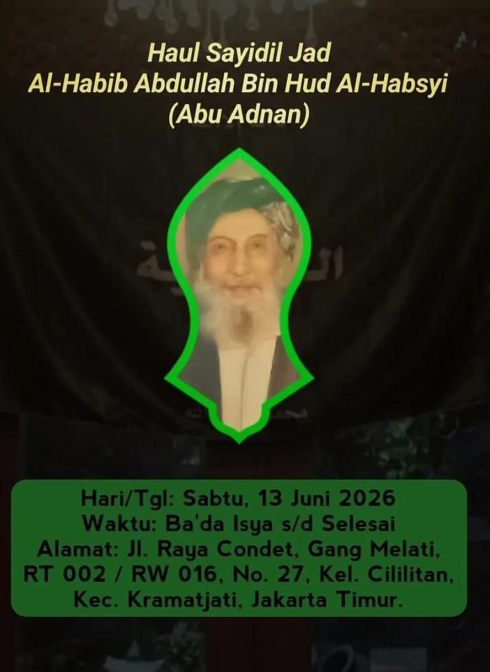 Haul Sayidil Jad Al-Habib Abdullah Bin Hud Al-Habsyi (Abu Adnan) Ke-22