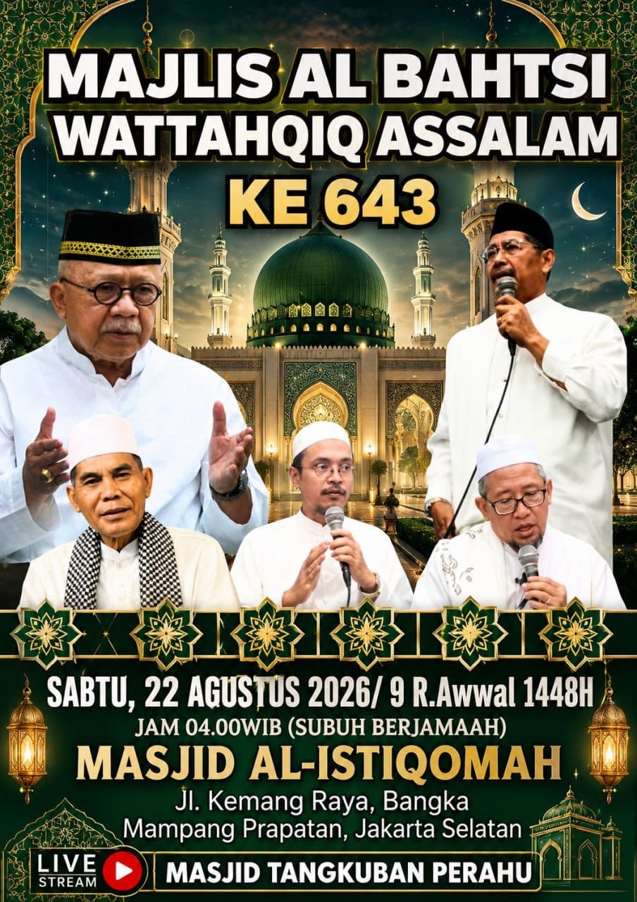 Majlis Al Bahtsi Wattahqiq Assalam Ke 643 – Al-Istiqomah -…
