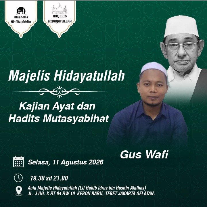 Pengajian Ayat dan Hadits Mutasyabihat – Majelis Hidayatullah dan Musholla Al-Mujahidin, Kebon Baru, Tebet, Jakarta Selatan