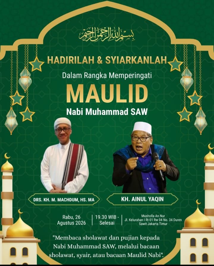 Maulid Nabi SAW, Drs. KH. M. Machdum dkk. – Musholla An Nur, Jl. Kelurahan I Rt 01 Rw…