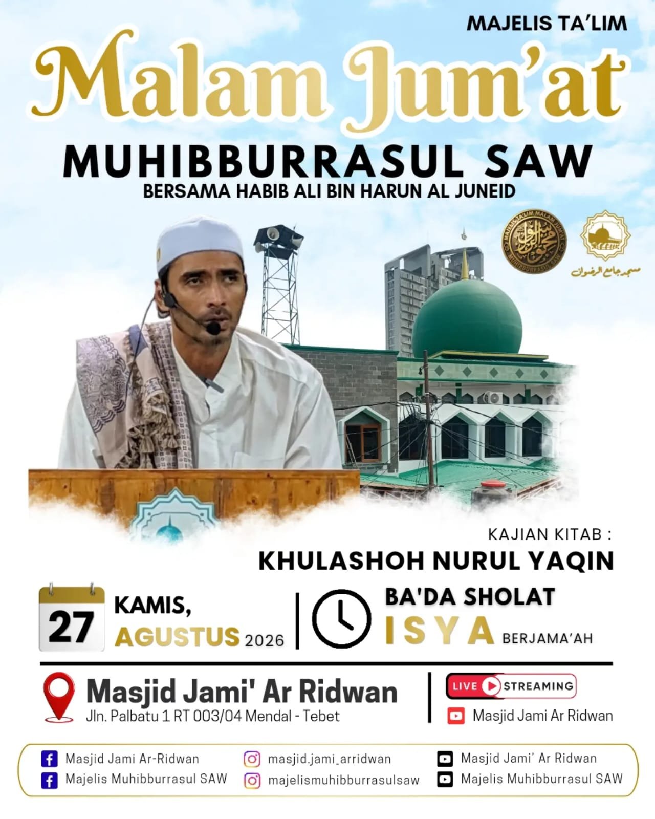 Majelis Talim Malam Jumat Muhibburrasul SAW, Habib Ali bin Harun Al Juneid – Jln….