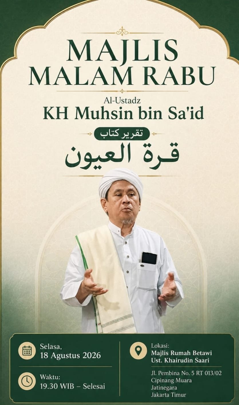 Majlis Malam Rabu Bersama Al-Ustadz KH Muhsin bin Said – Jatinegara, Jakarta Timur
