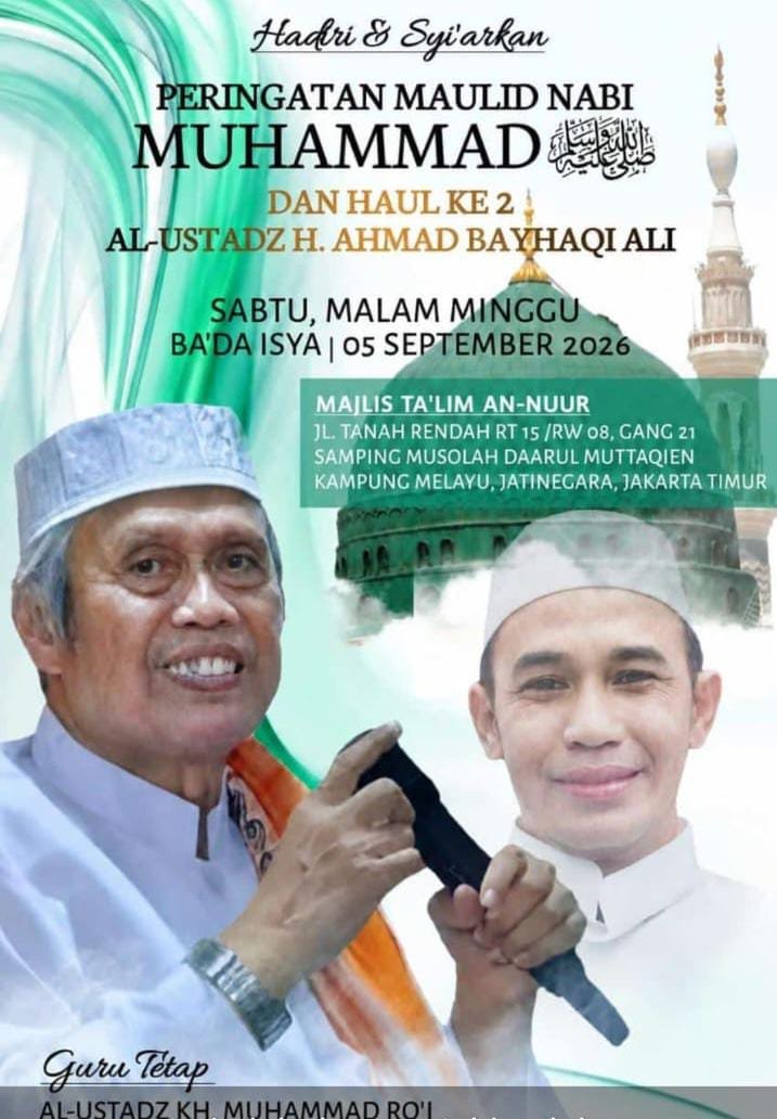 Maulid Nabi SAW dan Haul ke-2 Al-Ustadz H. Ahmad Bayhaqi Ali, Al-Ustadz KH. Muhammad…