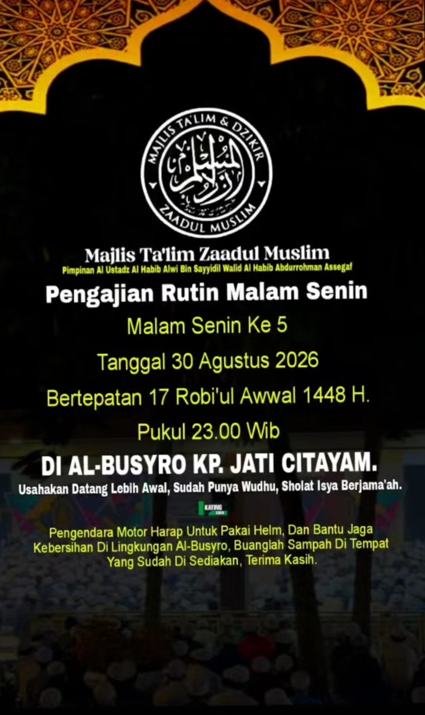 Pengajian Rutin Malam Senin Majelis Talim Zaadul Muslim, Al Ustadz Al Habib Alwi Bin…
