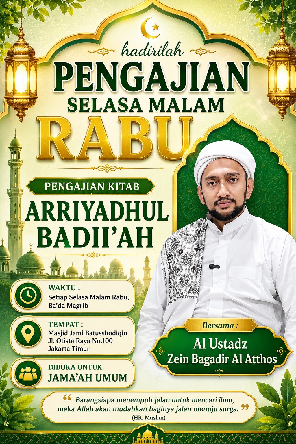 Pengajian Selasa Malam Rabu, Al Ustadz Zein Bagadir Al Atthos – Jl. Otista Raya…