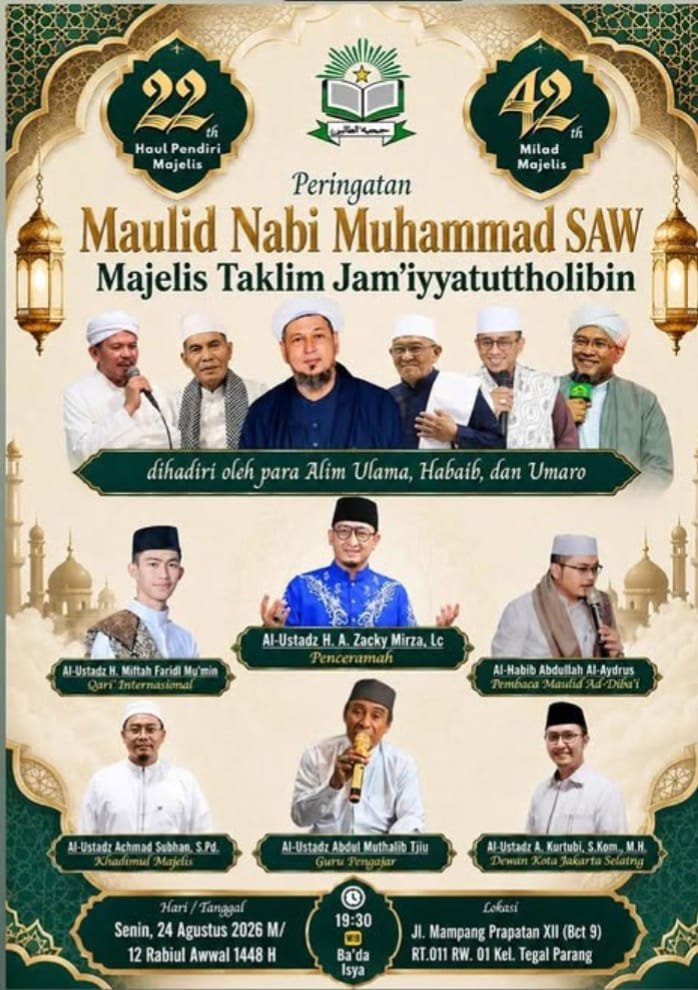 Maulid Nabi SAW, 22th Haul Pendiri Majelis, dan 42th Milad Majelis Taklim…