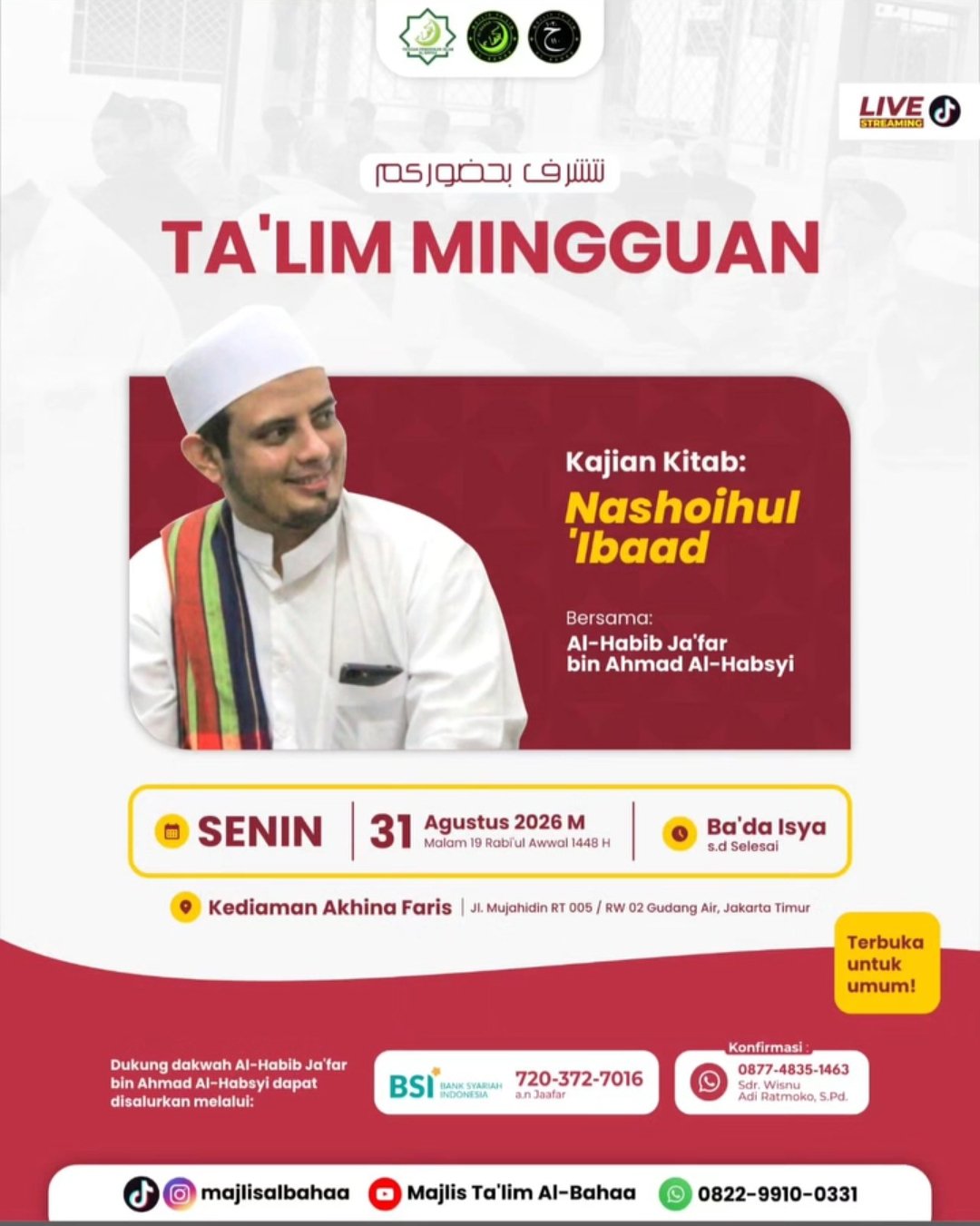 Pengajian Talim Mingguan, Al-Habib Jafar bin Ahmad Al-Habsyi – Jl. Mujahidin RT 005 …
