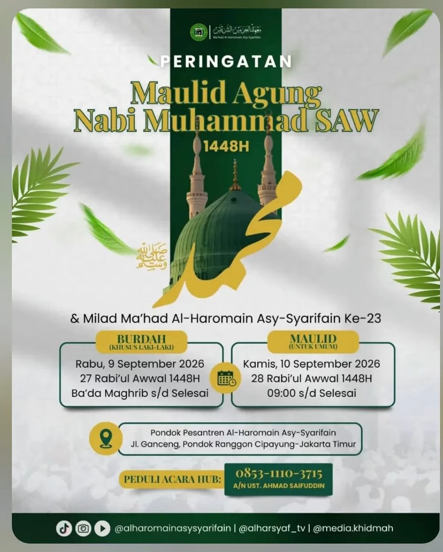 Peringatan Maulid Agung Nabi Muhammad SAW 1448H & Milad Mahad Al-Haromain…