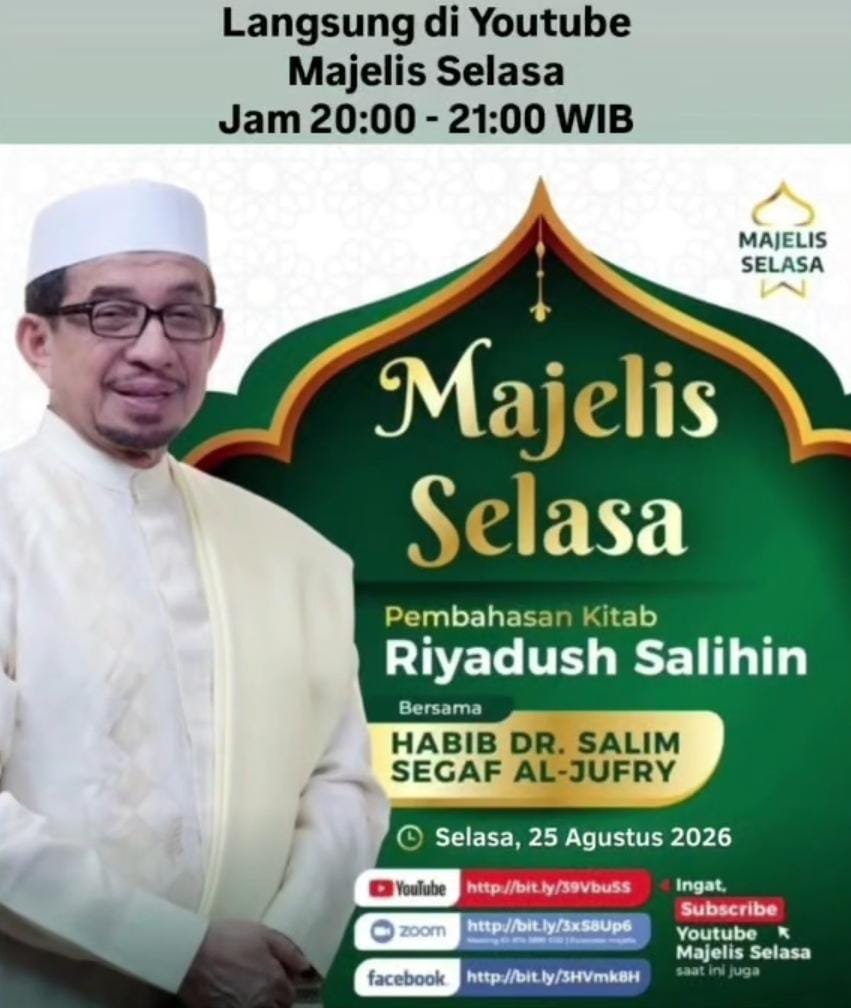 Majelis Selasa, Habib Dr. Salim Segaf Al-Jufry – Facebook) (25-08-2026)