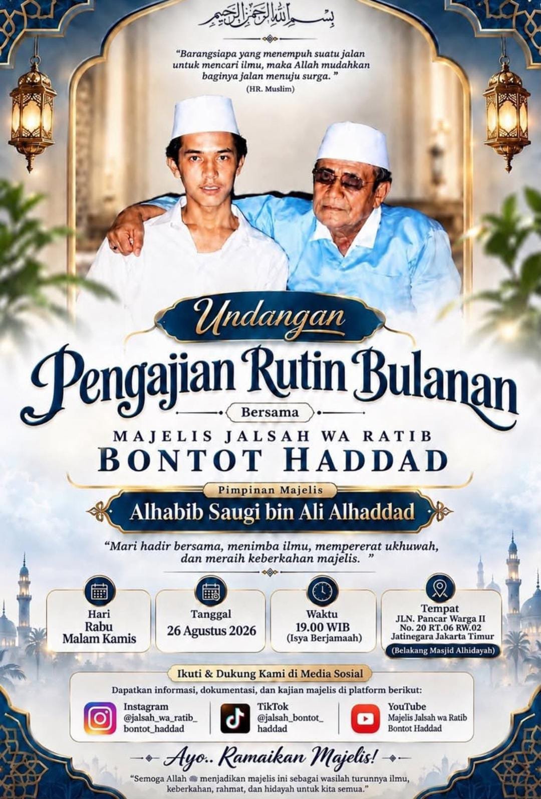 Cari Jadwal Pengajian 3 Pengajian Rutin Bulanan Majelis Jalsah wa Ratib Bontot Haddad, Alhabib Saugi bin Ali – Jakarta Timur