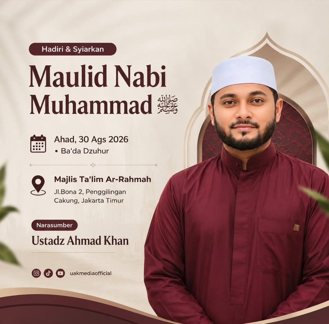 Maulid Nabi SAW, Ustadz Ahmad Khan – Cakung, Jakarta Timur (30-08-2026)