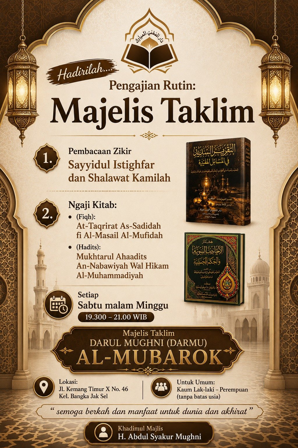 Cari Jadwal Pengajian 13 Pengajian Rutin Majelis Taklim Darul Mughni (DARMU) Al-Mubarok, H. Abdul Syakur Mughni – Jakarta Selatan