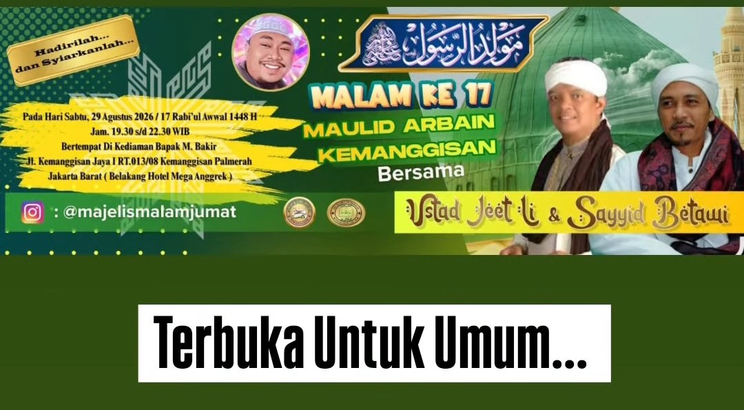 Malam ke-17 Maulid Arbain Kemanggisan, Ustadz Jeet Li & Sayyid Betawi – Jl….