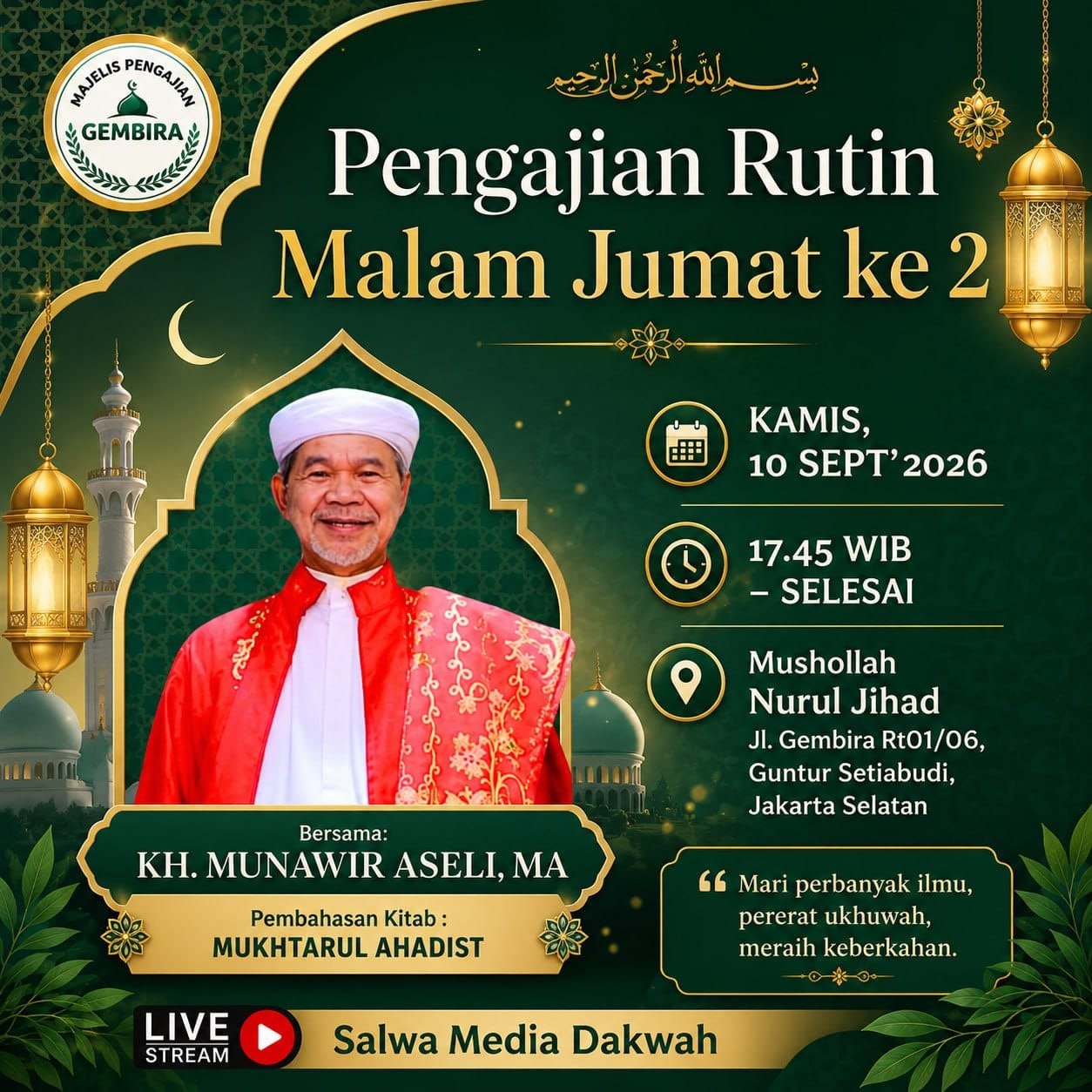 Pengajian Rutin Malam Jumat ke 2, KH. MUNAWIR ASELI dkk. – Guntur Setiabudi, Jakarta…