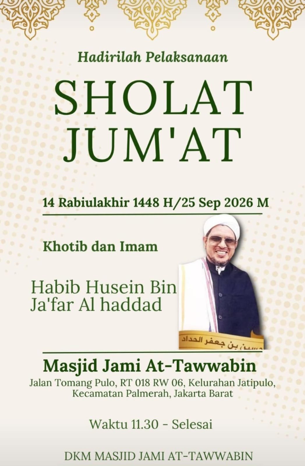 Sholat Jum’at, Habib Husein Bin Ja’far Al haddad – Kecamatan Palmerah, Jakarta Barat…