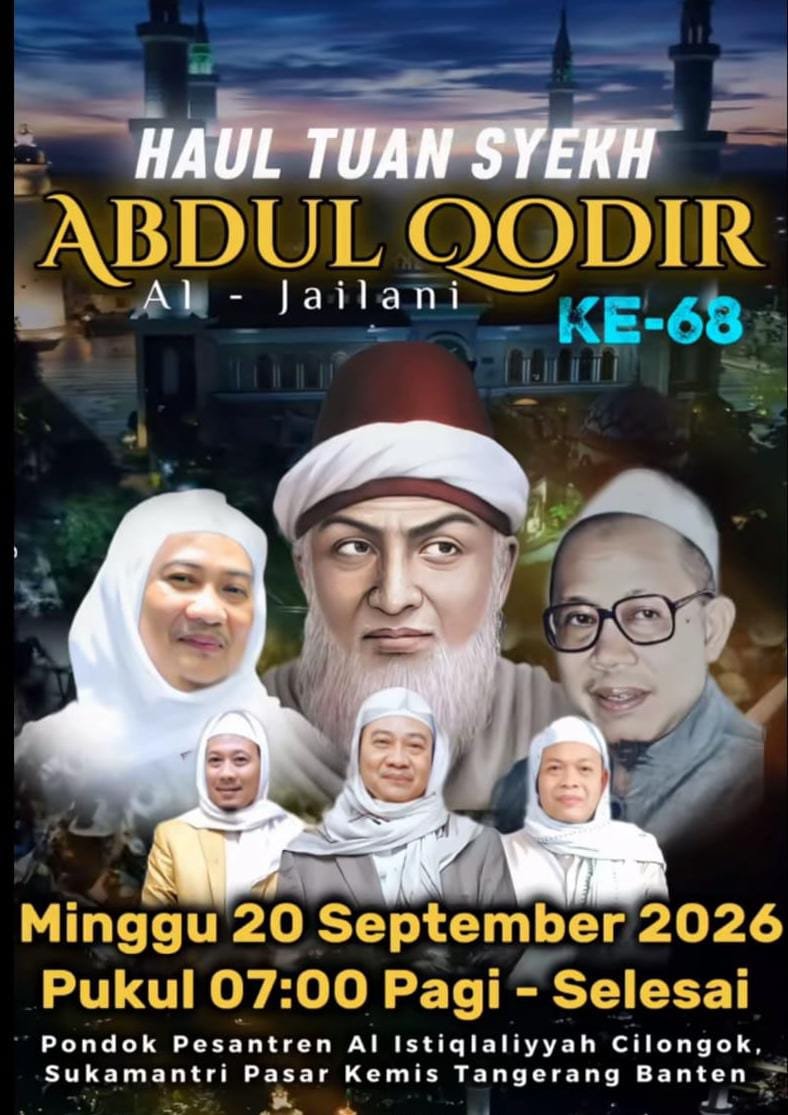 Haul Tuan Syekh Abdul Qodir Al-Jailani Ke-68 – Pondok Pesantren Al Istiqlaliyyah -…
